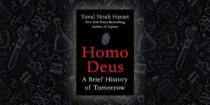 Homo Deus. Краткая история завтрашнего дня